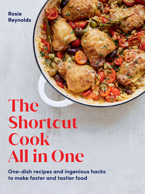 Title details for The Shortcut Cook All in One by Rosie Reynolds - Wait list